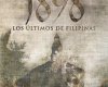1898, Los �ltimos de Filipinas:1